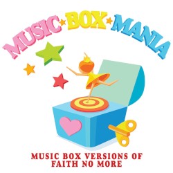 Music Box Versions of Faith No More