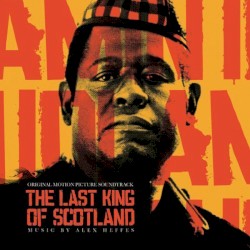 The Last King of Scotland (Original Motion Picture Soundtrack)
