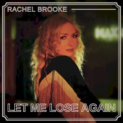 Let Me Lose Again