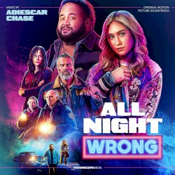 All Night Wrong (Original Motion Picture Soundtrack)