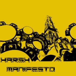 Harsh Manifesto