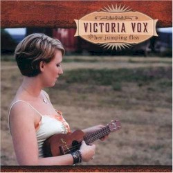 Victoria Vox & Her Jumping Flea