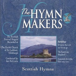 The Hymn Makers: Scottish Hymns