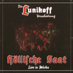 Höllische Saat - Live in Mücka