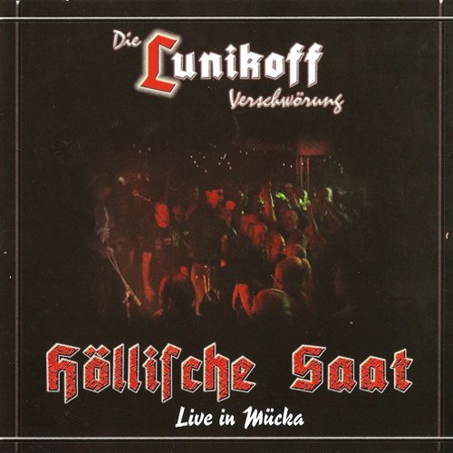 Höllische Saat - Live in Mücka