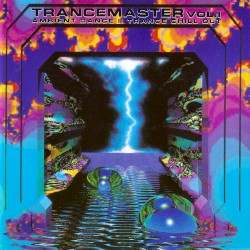 Trancemaster 1: Ambient Dance II Trance Chill Out