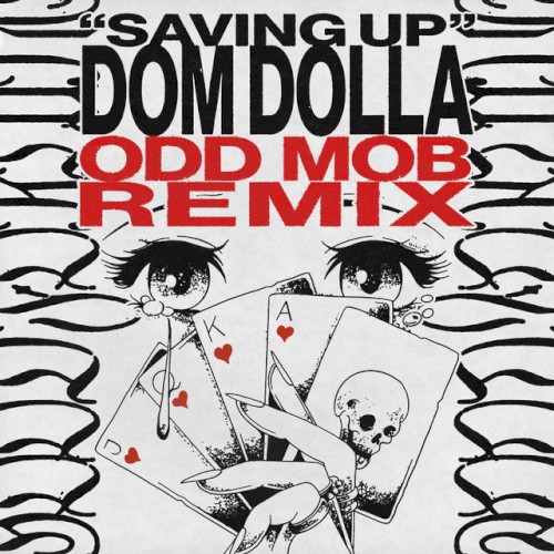 Saving Up (Odd Mob Remix)