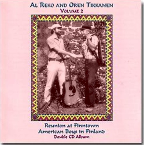 Vol 2. Reunion at Finntown - American Boys in Flnland