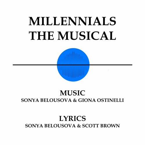 Millennials: The Musical