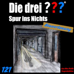 Die drei ??? 121: Spur ins Nichts