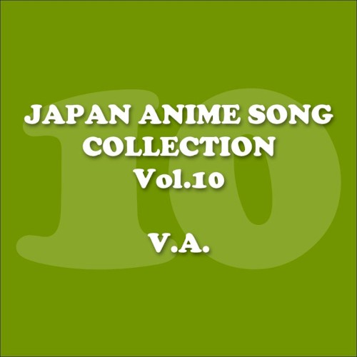 Japan Animesong Collection, Vol. 10 (Anison - Japan)