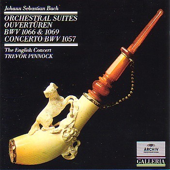 Orchestral Suites Ouvertüren BWV 1066 & 1069 / Concerto BWV 1057