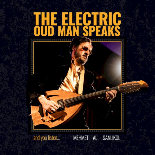 The Electric Oud Man Speaks