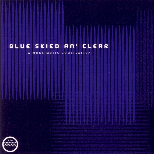 Blue Skied an’ Clear