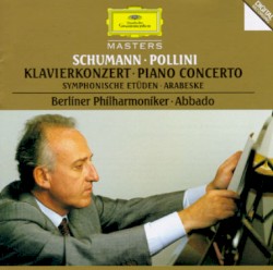 Schumann: Klavierkonzert - Piano Concerto / Symphonishe Etüden / Arabeske