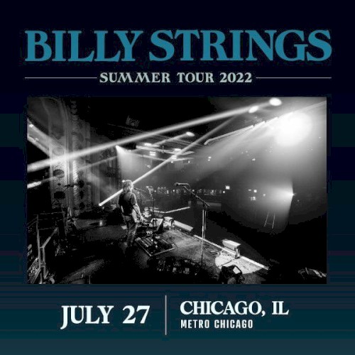2022‐07‐27: Metro, Chicago, IL, USA