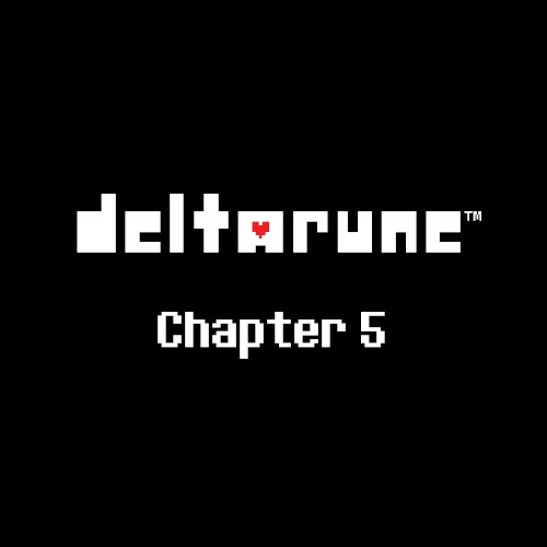 DELTARUNE Chapter 5: Original Game Soundtrack