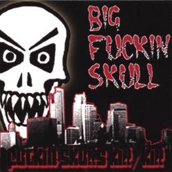 Fucking Skulls Kill/Kill