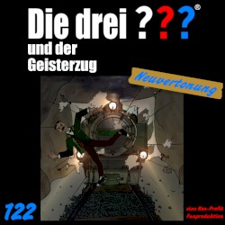 Die drei ??? 122: und der Geisterzug