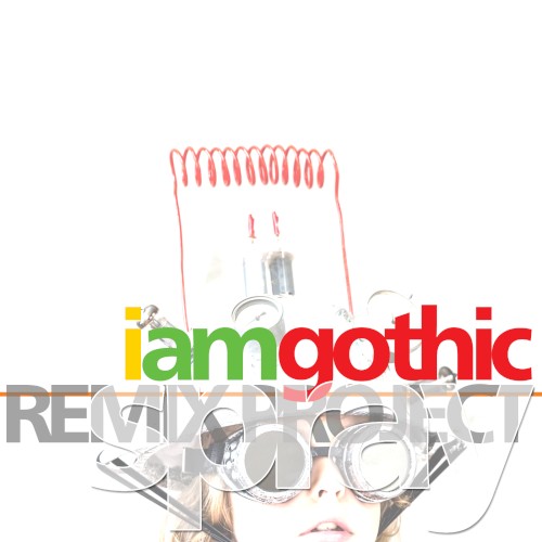 I Am Gothic Remix Project