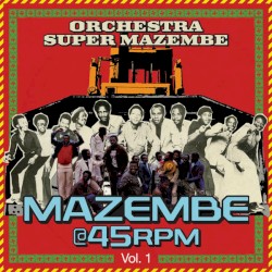 Mazembe @ 45RPM Vol.1