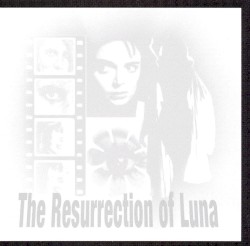 The Resurrection of Luna