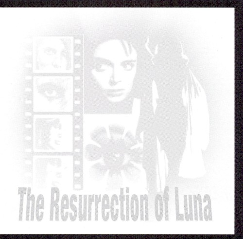 The Resurrection of Luna