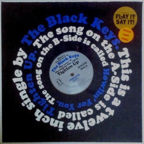 Tighten Up / Howlin’ for You