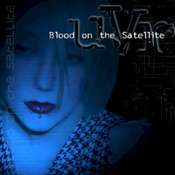 Blood On The Satellite