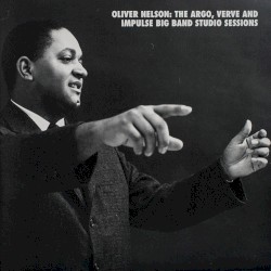 The Argo, Verve, And Impulse Big Band Studio Sessions