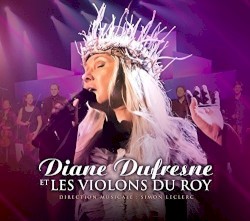 Diane Dufresne et les Violons du Roy