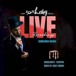 Live Recordings (Mendlowitz Chuppah)