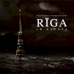 Rīga ir gatava