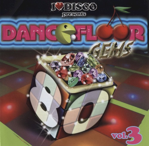 I Love Disco presents Dancefloor Gems 80's, Volume 3