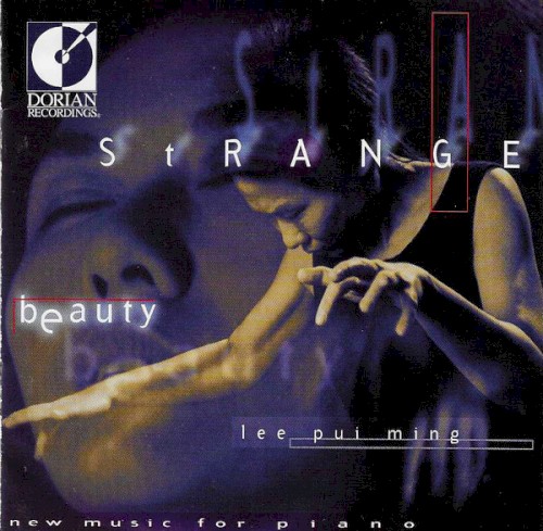Strange Beauty: New Music For Piano