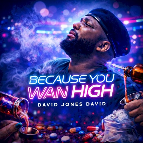 Because You Wan High