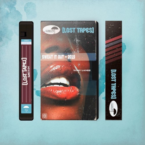 Sweat It Out (Lost Tapes 2019)