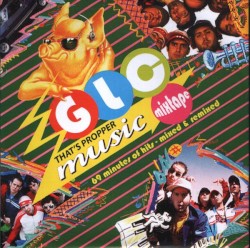 GLC Mixtape: That’s Propper Music