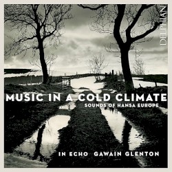 Music in a Cold Climate: Sounds of Hansa Europe