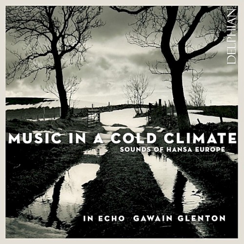 Music in a Cold Climate: Sounds of Hansa Europe