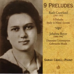 Crawford: 9 Preludes / Study in Mixed Accents / Beyer: Dissonant Counterpoint / Gebrauchs-Musik