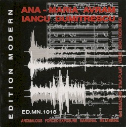 Avram: Incantatio / Quinconce / Dumitrescu: Remote Pulsar (I) / Movemur (III) / Numerologie secrète (I)