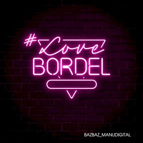 #Lovebordel