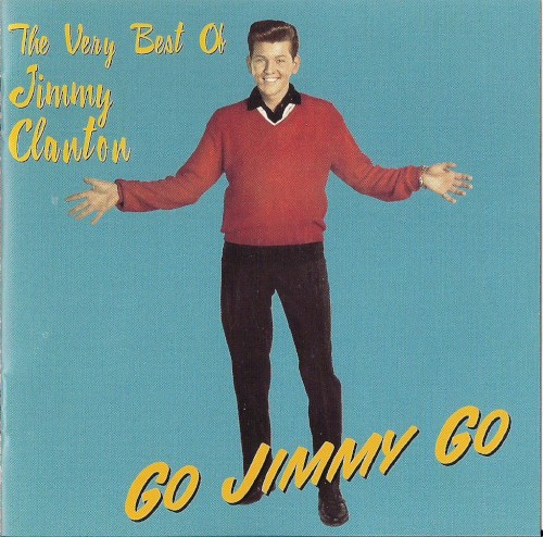 Go Jimmy Go: The Very Best of Jimmy Clanton