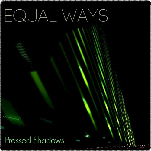 Pressed Shadows EP