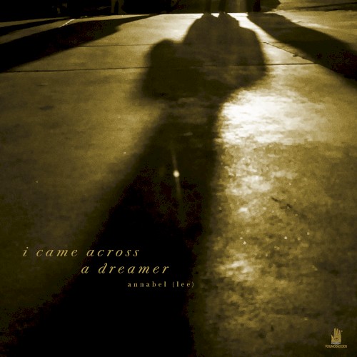 I Came Across a Dreamer