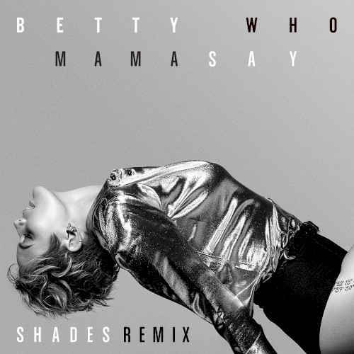Mama Say (SHADES remix)