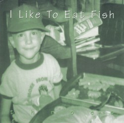 I Like to Eat Fish