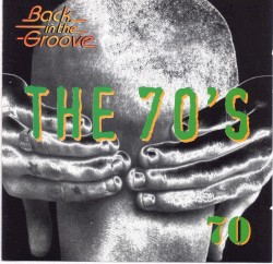 The 70’s: 1970: Back in the Groove