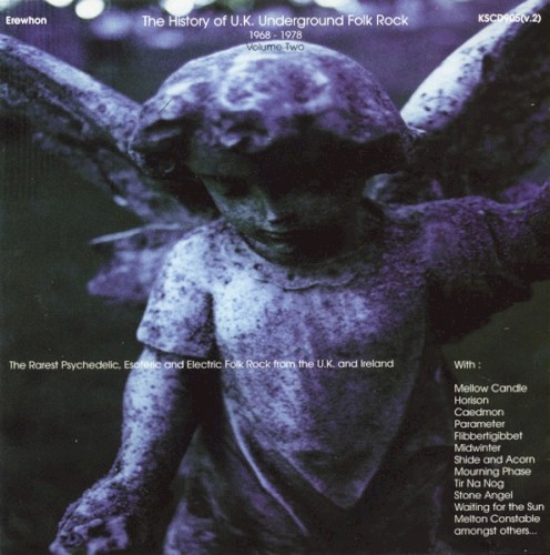 The History of U.K. Underground Folk Rock 1968-1978, Volume Two